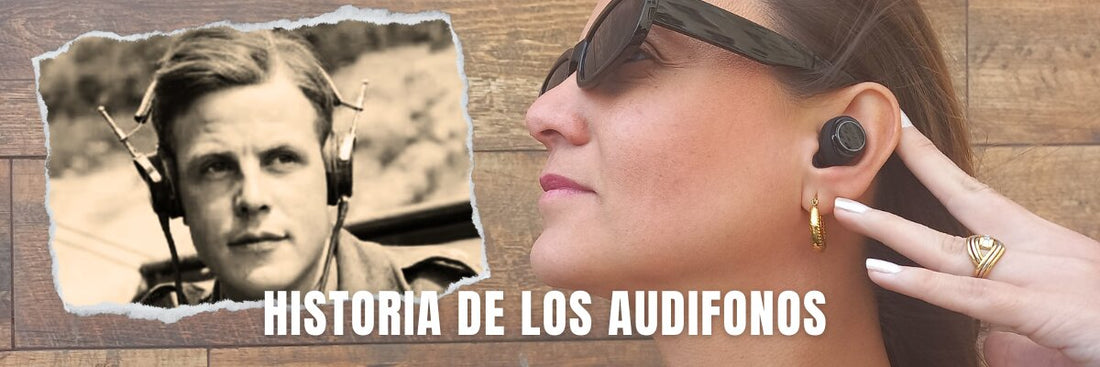 La Historia de los Audífonos